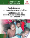 libro Participación En La Construcción De La Paz. Protección De Los Derechos De Las Víctimas En Colombia.